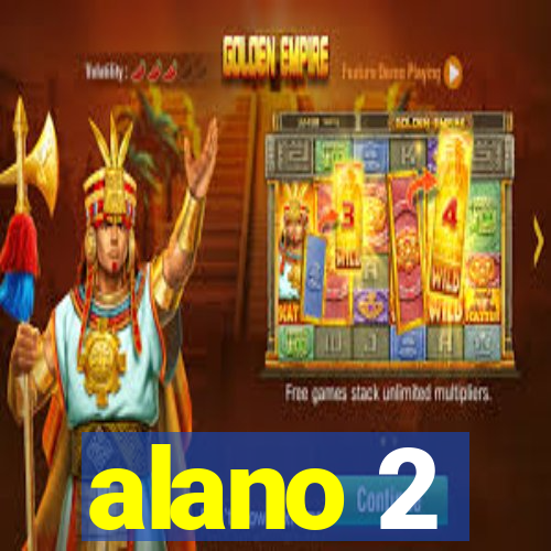 alano 2